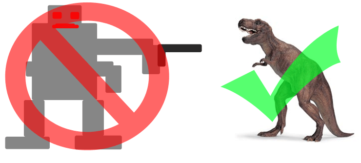 No robot. Yes, dino